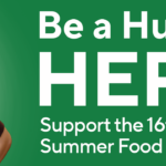 Be a Hunger Hero. Support the 16th Annual Summer Food Drive